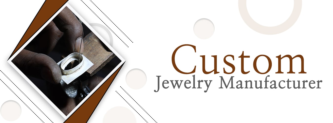 Custom Jewelry Manufacturer in India